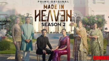 Made in Heaven Season 2 Cast, Released Date, Trailer, Review, Story, Plot, Wiki