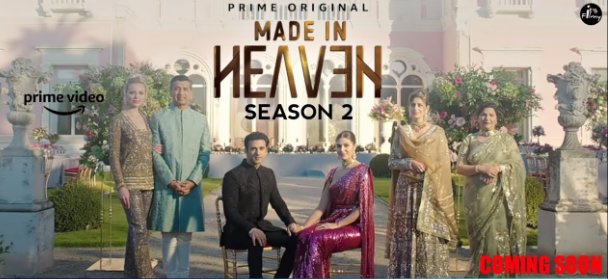 Made in Heaven Season 2 Cast, Released Date, Trailer, Review, Story, Plot, Wiki